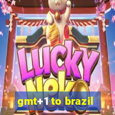 gmt+1 to brazil